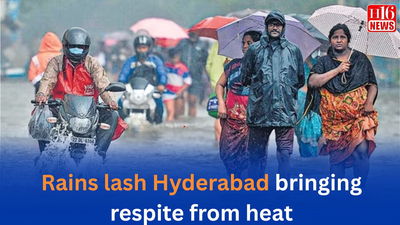 Rains lash Hyderabad bringing respite from heat